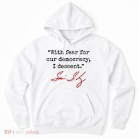 With Fear For Our Democracy I Dissent Hoodie thumb 0