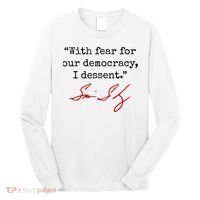 With Fear For Our Democracy I Dissent Long Sleeve Shirt thumb 0