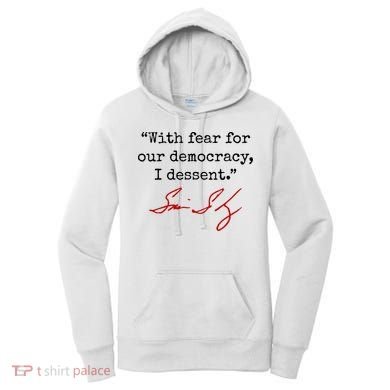 With Fear For Our Democracy I Dissent Women's Hoodie