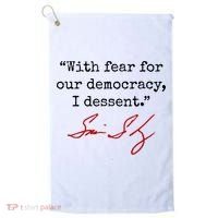 With Fear For Our Democracy I Dissent Golf Towel thumb 0