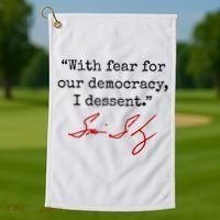 With Fear For Our Democracy I Dissent Golf Towel thumb 1