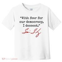 With Fear For Our Democracy I Dissent Toddler T-Shirt thumb 0