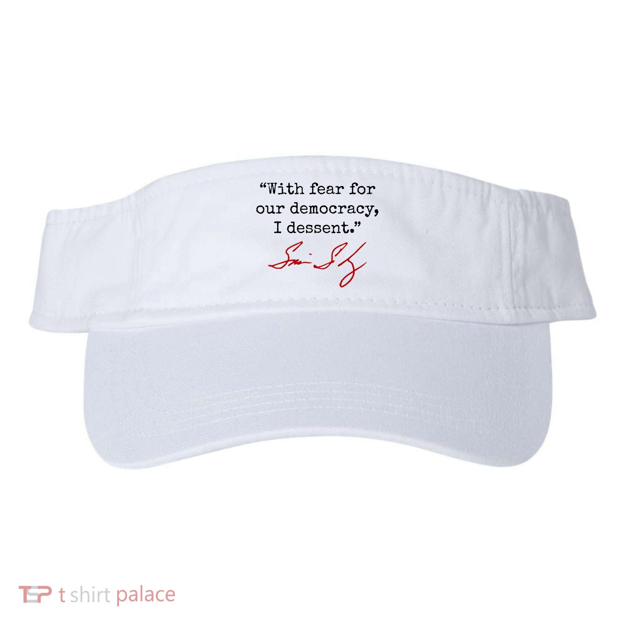 With Fear For Our Democracy I Dissent Visor