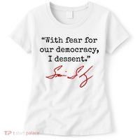 With Fear For Our Democracy I Dissent Women's T-Shirt thumb 0