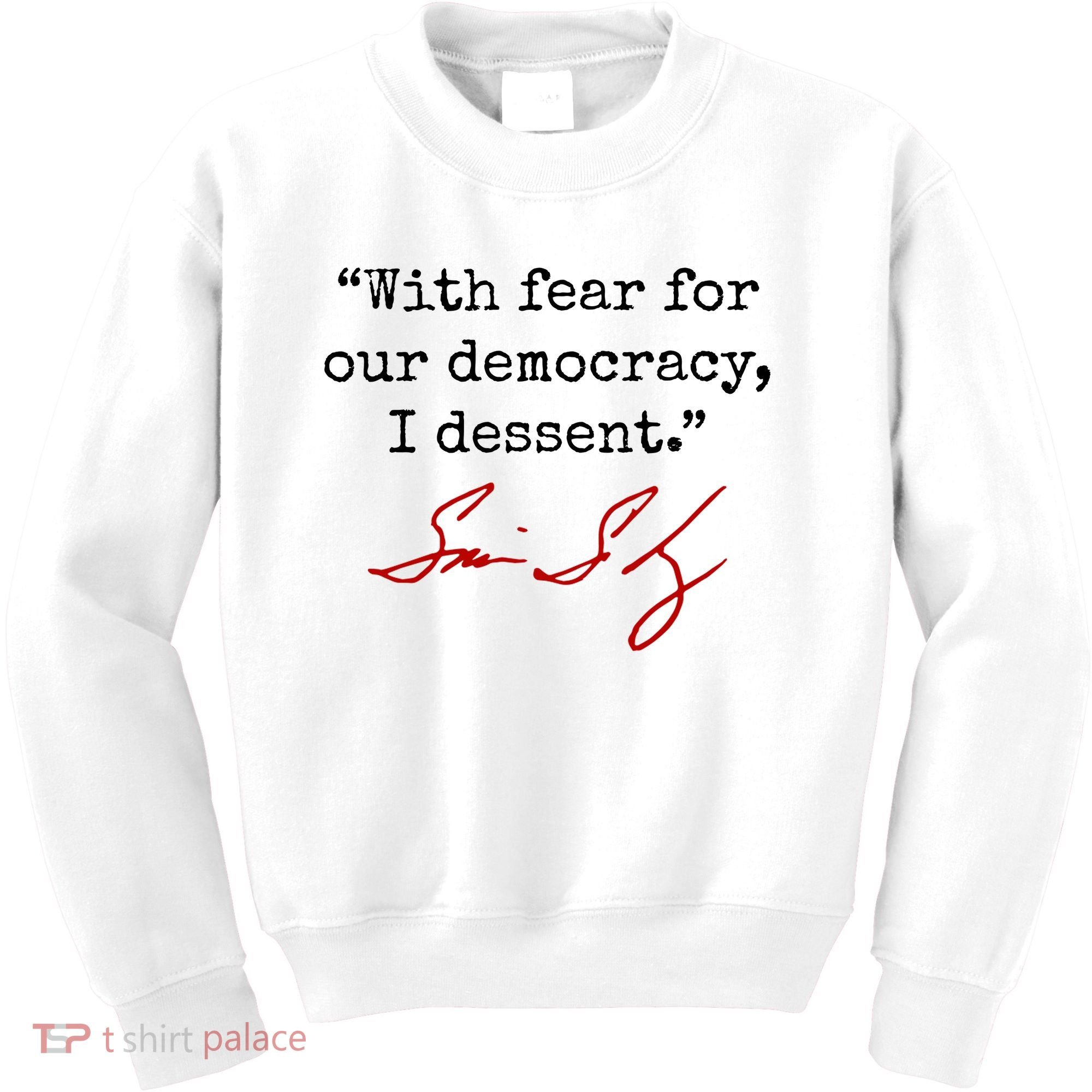 With Fear For Our Democracy I Dissent Kids Sweatshirt