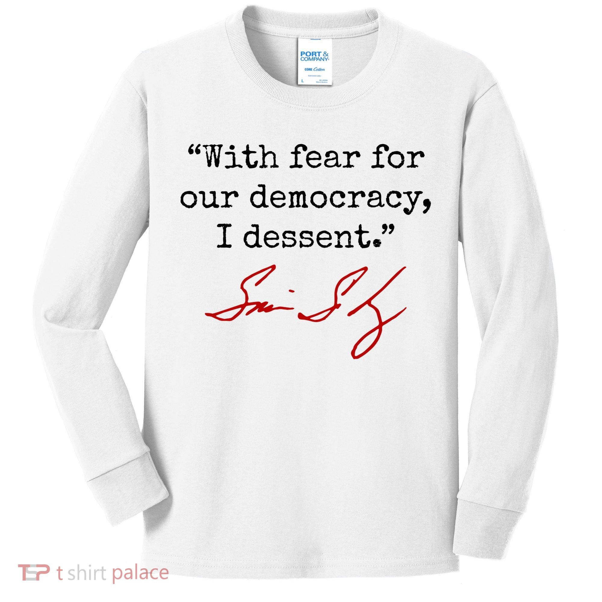 With Fear For Our Democracy I Dissent Kids Long Sleeve Shirt