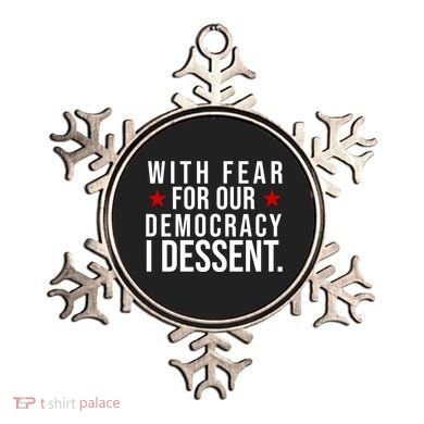 With Fear For Our Democracy I Dessent Ornament