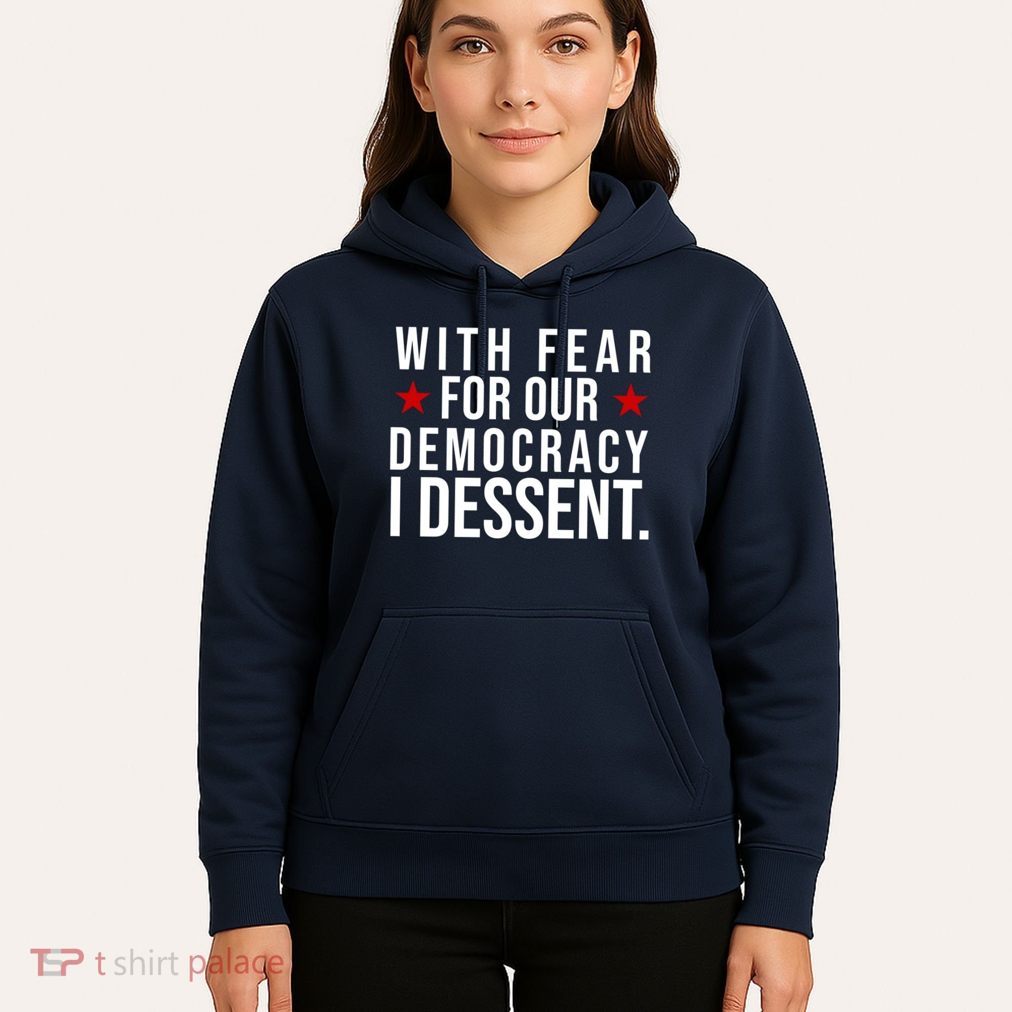 With Fear For Our Democracy I Dessent Hoodie