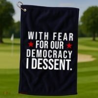 With Fear For Our Democracy I Dessent Golf Towel thumb 1