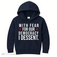 With Fear For Our Democracy I Dessent Kids Hoodie thumb 0