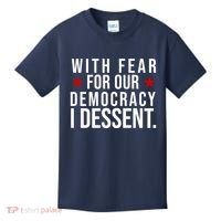 With Fear For Our Democracy I Dessent Kids T-Shirt thumb 0