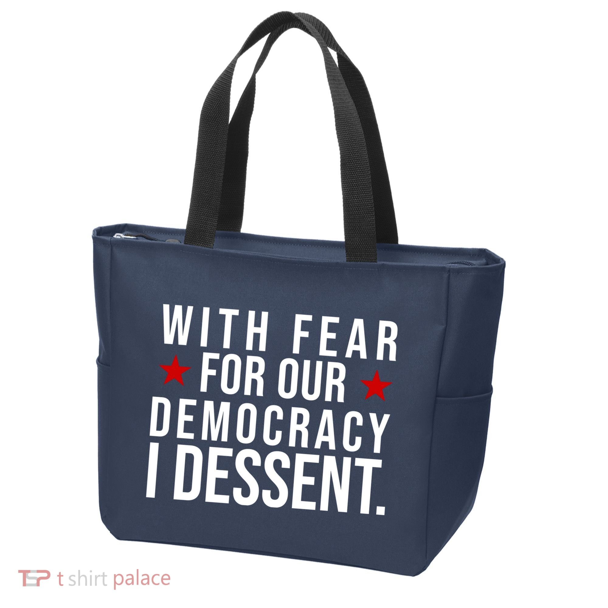 With Fear For Our Democracy I Dessent Tote Bag