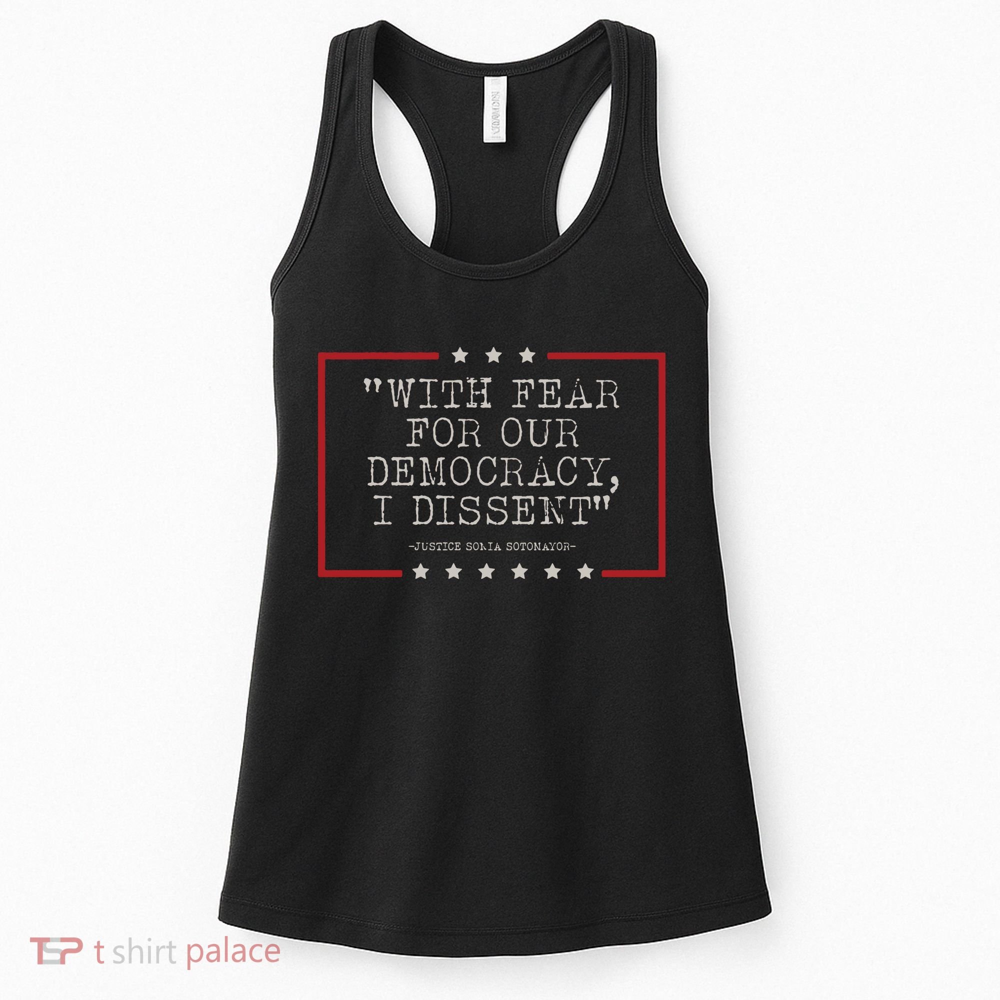 With Fear For Our Democracy I Dissent Sotomayor Women's Tank Top
