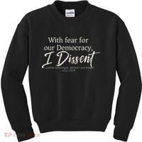 With Fear For Our Democracy I Dissent Scotus Immunity Case Kids Sweatshirt thumb 0