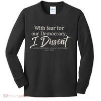 With Fear For Our Democracy I Dissent Scotus Immunity Case Kids Long Sleeve Shirt thumb 0