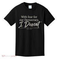With Fear For Our Democracy I Dissent Scotus Immunity Case Kids T-Shirt thumb 0