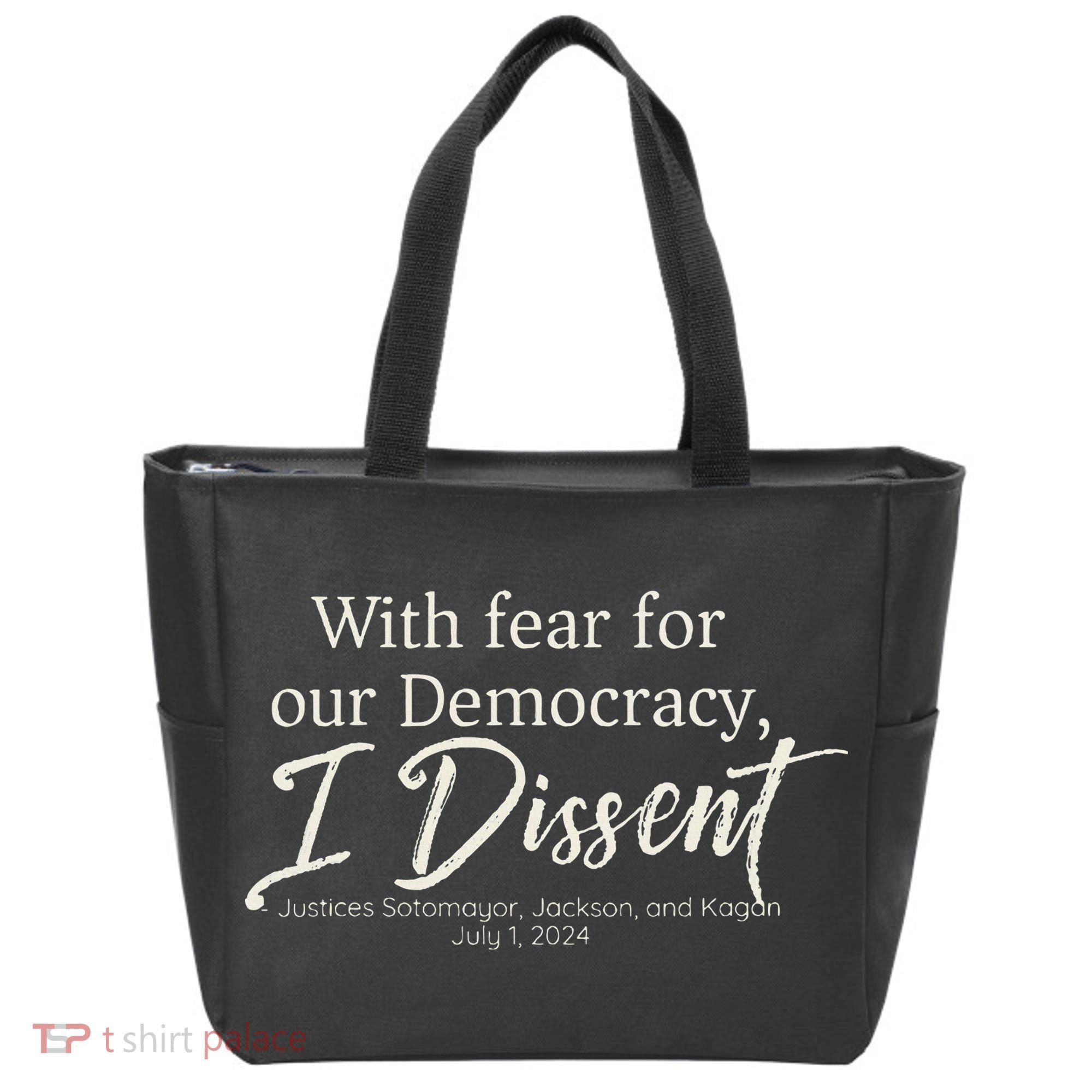 With Fear For Our Democracy I Dissent Scotus Immunity Case Tote Bag