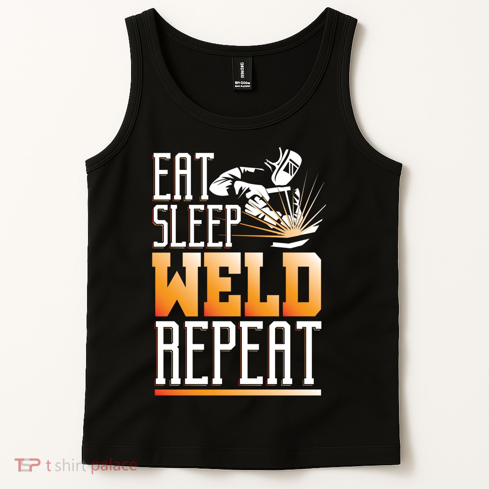 Welder Funny Gift Funny Welding Eat Slee Weld Repeat Cute Gift Tank Top