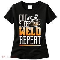 Welder Funny Gift Funny Welding Eat Slee Weld Repeat Cute Gift Women's T-Shirt thumb 0