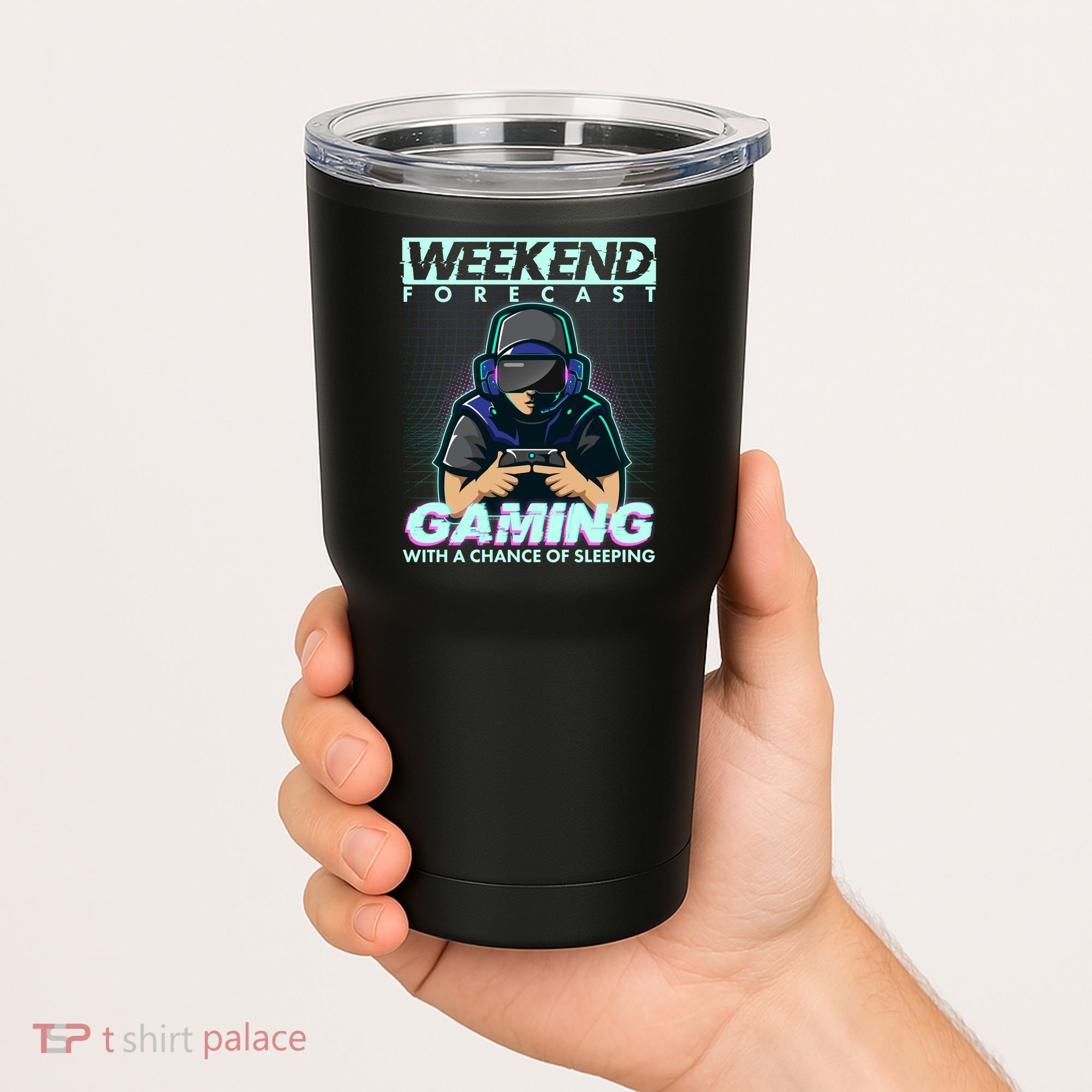 Weekend Forecast Gaming With A Chance Of Sleeping Tumbler