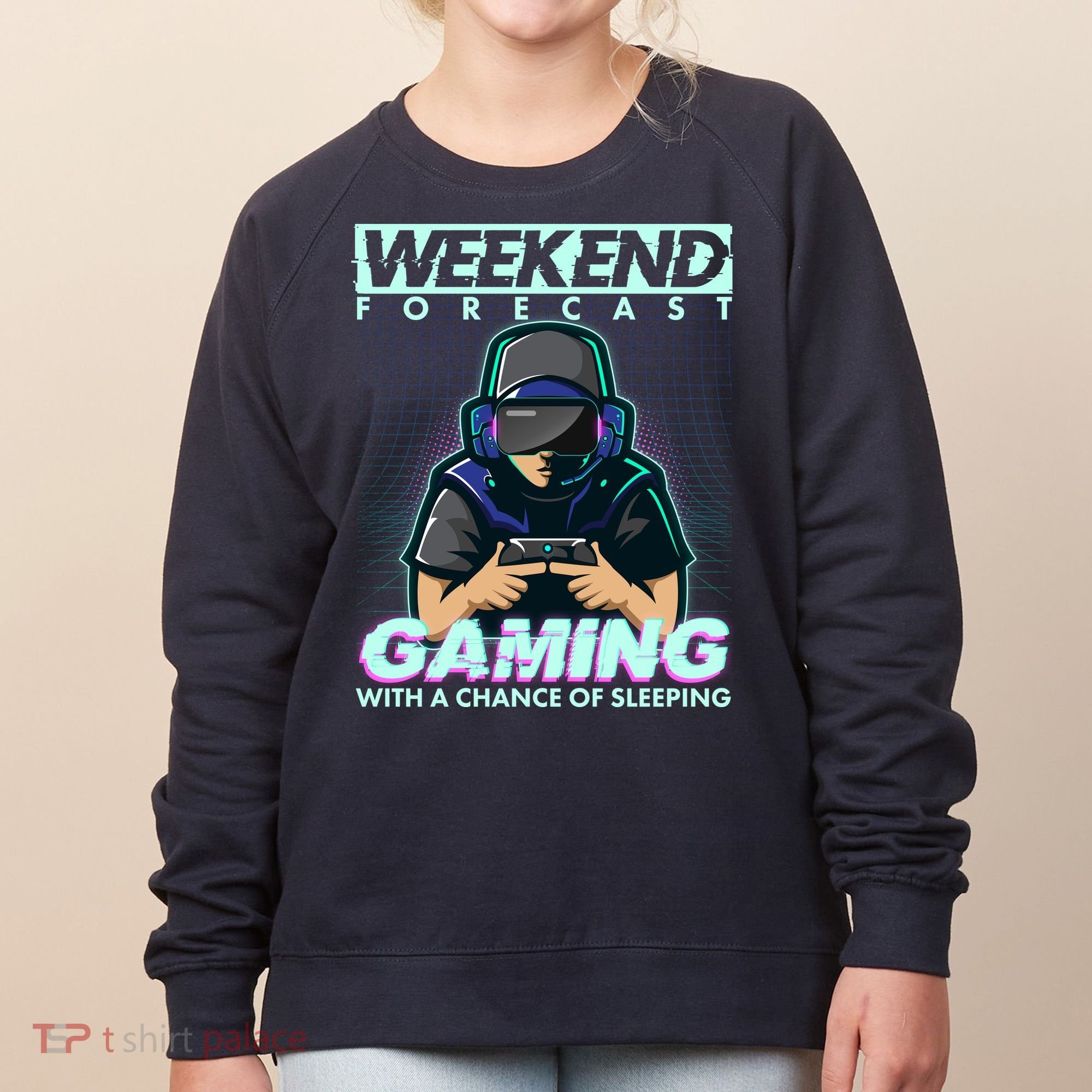 Weekend Forecast Gaming With A Chance Of Sleeping Women's Sweatshirt
