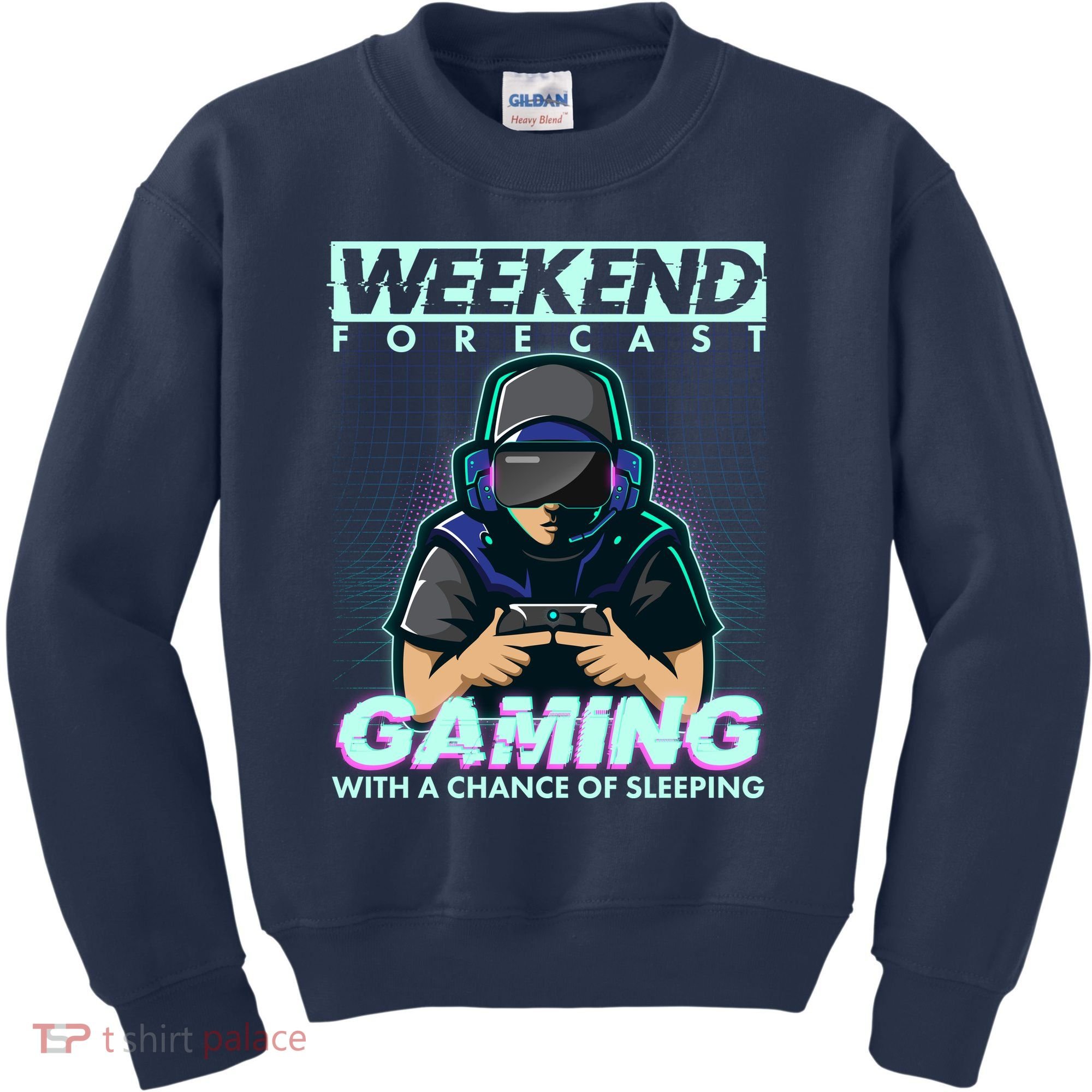 Weekend Forecast Gaming With A Chance Of Sleeping Kids Sweatshirt