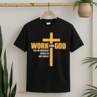 Work For God The Retirement Benefits Are Great T-Shirt thumb 2