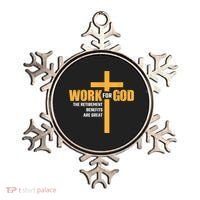 Work For God The Retirement Benefits Are Great Ornament thumb 0