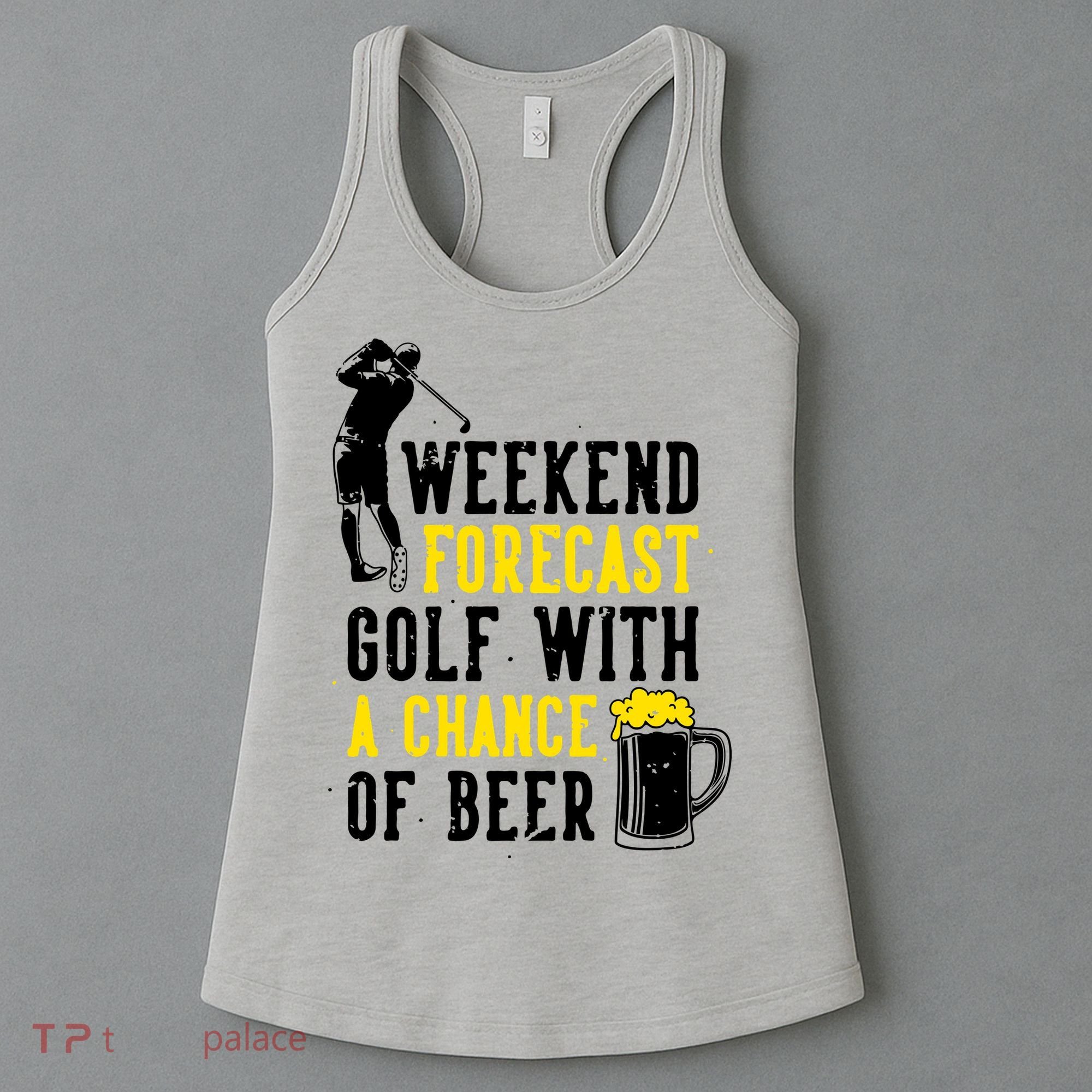 Weekend Forecast Golf With A Chance Of Beer Funny Golf Women's Tank Top