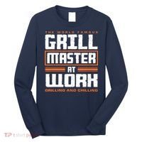 World Famous Grill Master At Work - Funny Grillmaster BBQ Long Sleeve Shirt thumb 0
