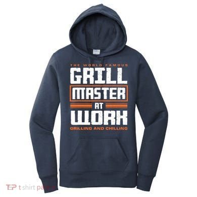 World Famous Grill Master At Work - Funny Grillmaster BBQ Women's Hoodie