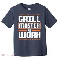 World Famous Grill Master At Work - Funny Grillmaster BBQ Toddler T-Shirt thumb 0