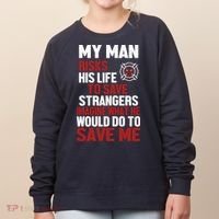Women Firefighter Gift For Fireman Wife Girlfriend Women's Sweatshirt thumb 0
