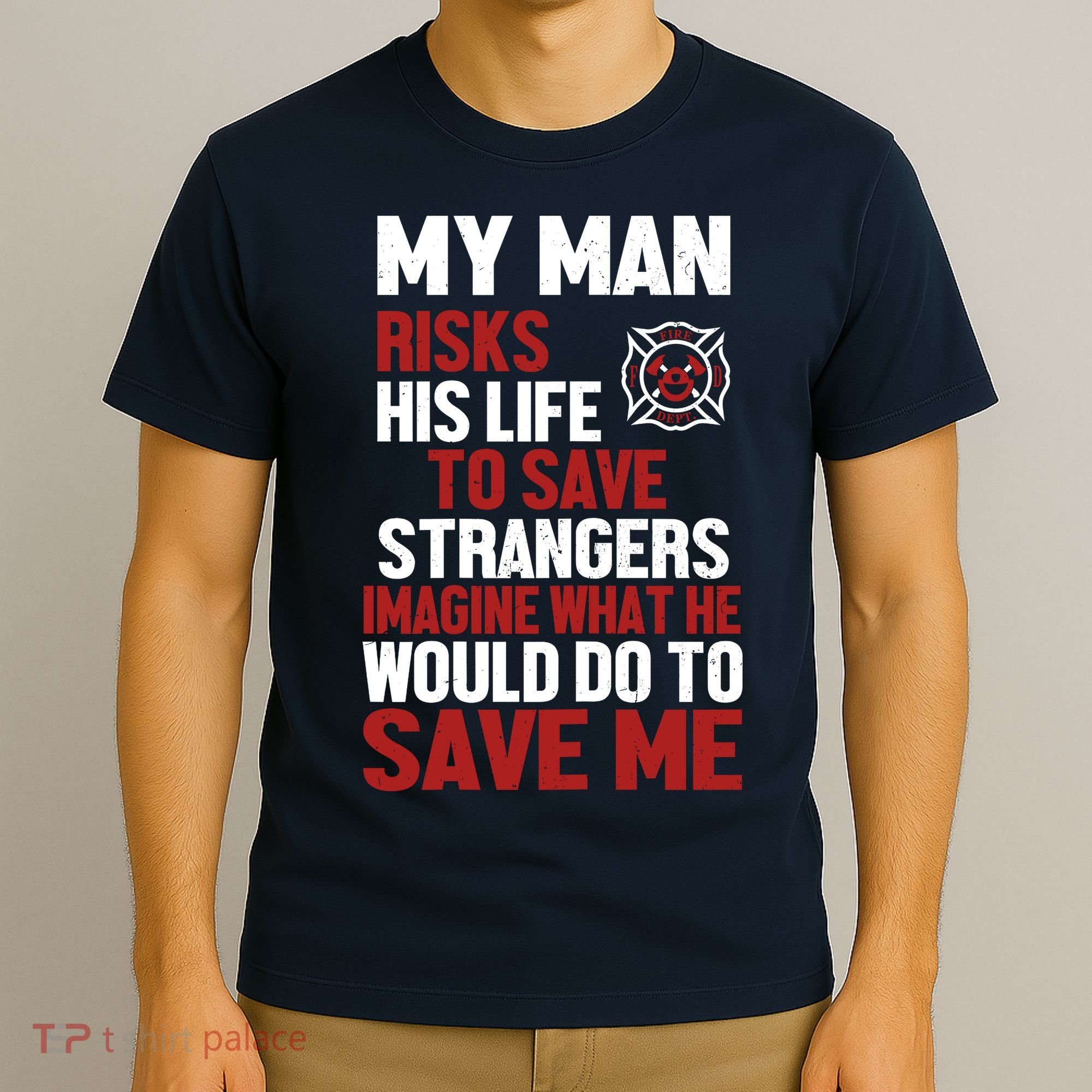 Women Firefighter Gift For Fireman Wife Girlfriend T-Shirt