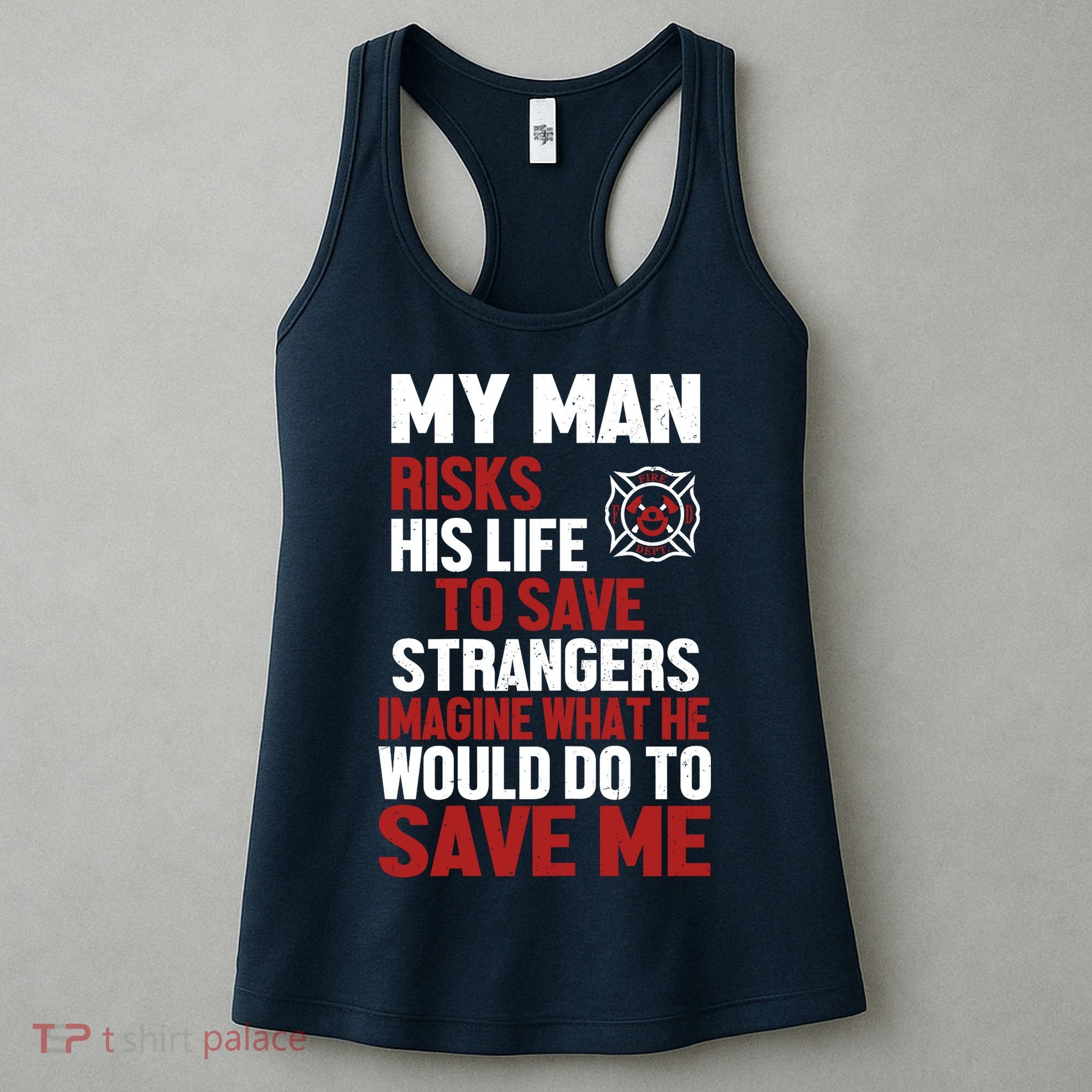 Women Firefighter Gift For Fireman Wife Girlfriend Women's Tank Top