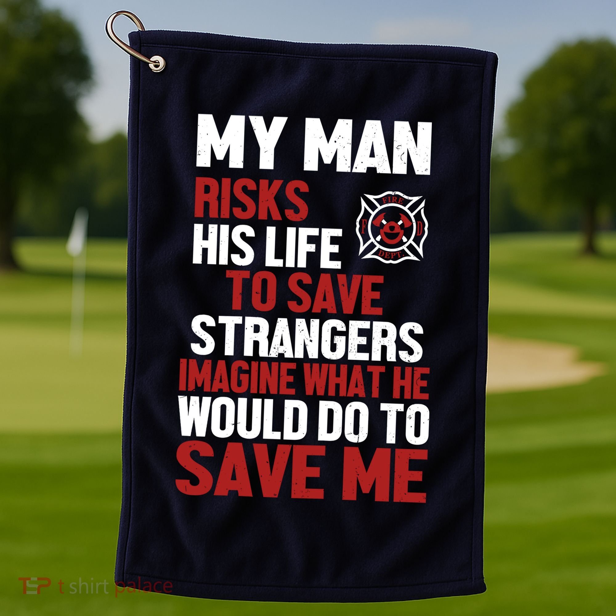 Women Firefighter Gift For Fireman Wife Girlfriend Golf Towel