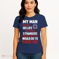 Women Firefighter Gift For Fireman Wife Girlfriend Women's T-Shirt thumb 4