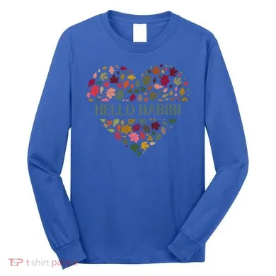 Welcome Fall Hello Habibi Gift Long Sleeve Shirt