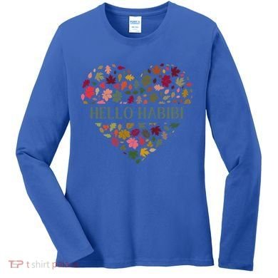 Welcome Fall Hello Habibi Gift Women's Long Sleeve Shirt