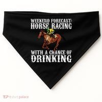 Weekend Forecast Horse Racing Chance Of Drinking Derby Gift USA-Made Doggie Bandana thumb 0