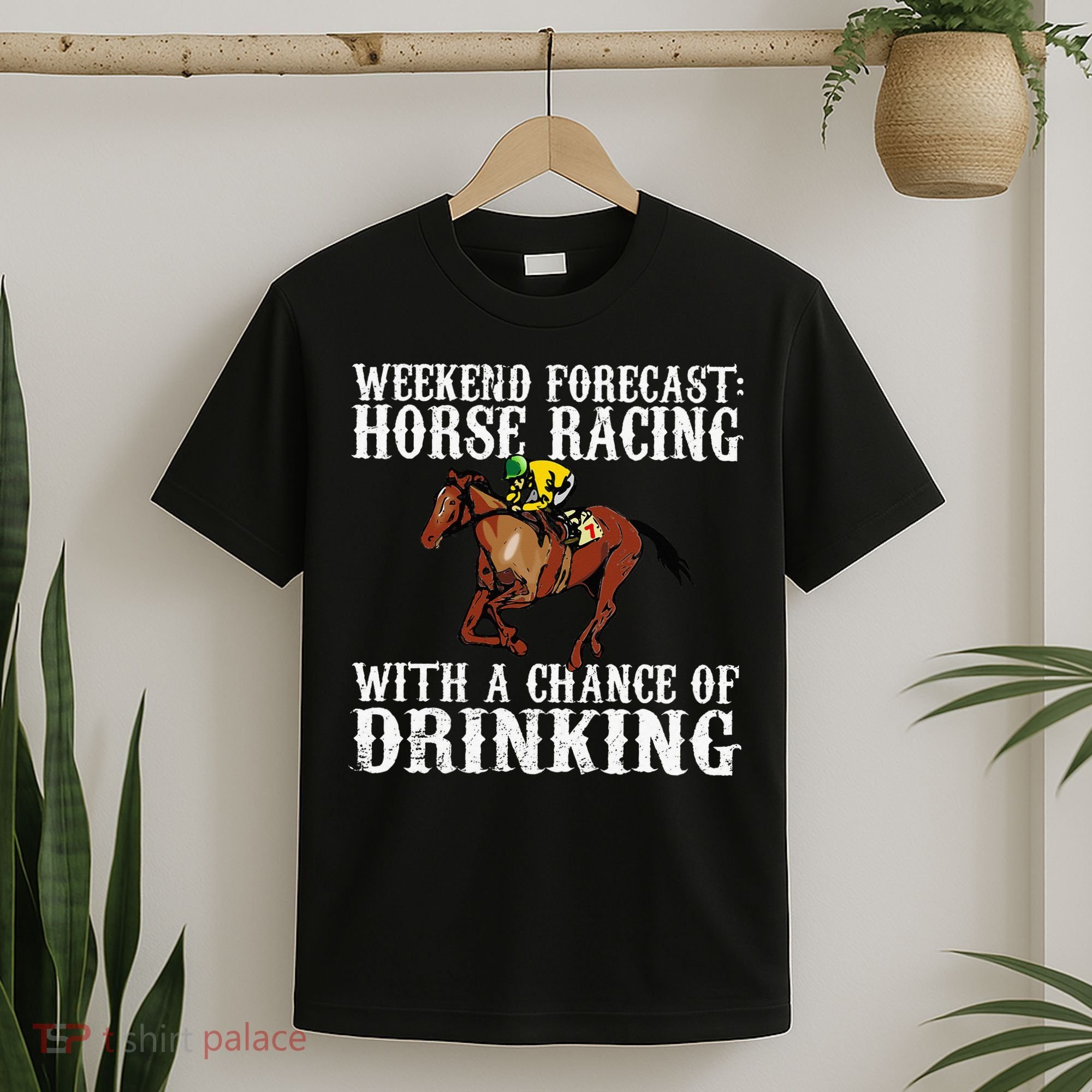 Weekend Forecast Horse Racing Chance Of Drinking Derby Gift T-Shirt