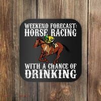Weekend Forecast Horse Racing Chance Of Drinking Derby Gift Coaster thumb 0