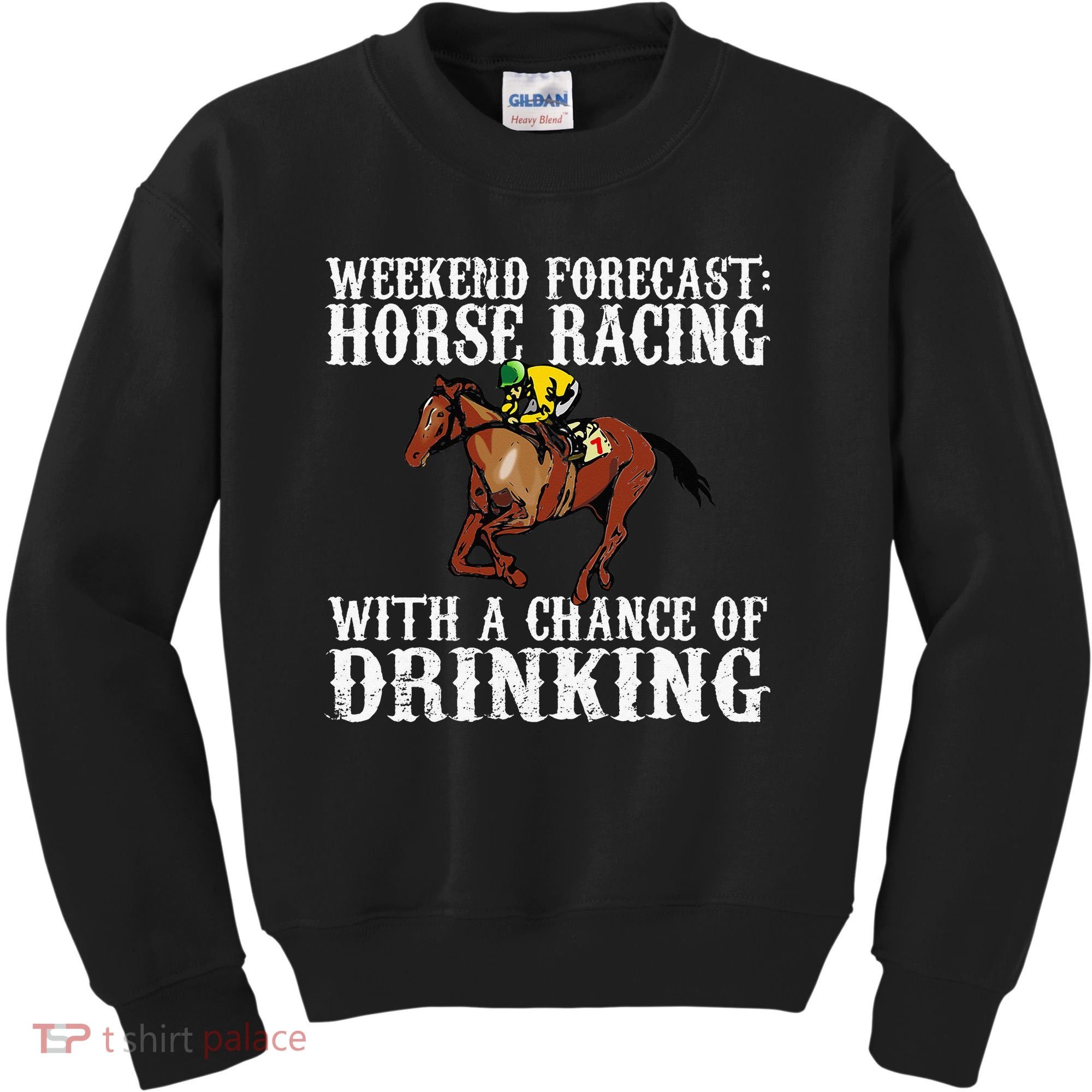 Weekend Forecast Horse Racing Chance Of Drinking Derby Gift Kids Sweatshirt