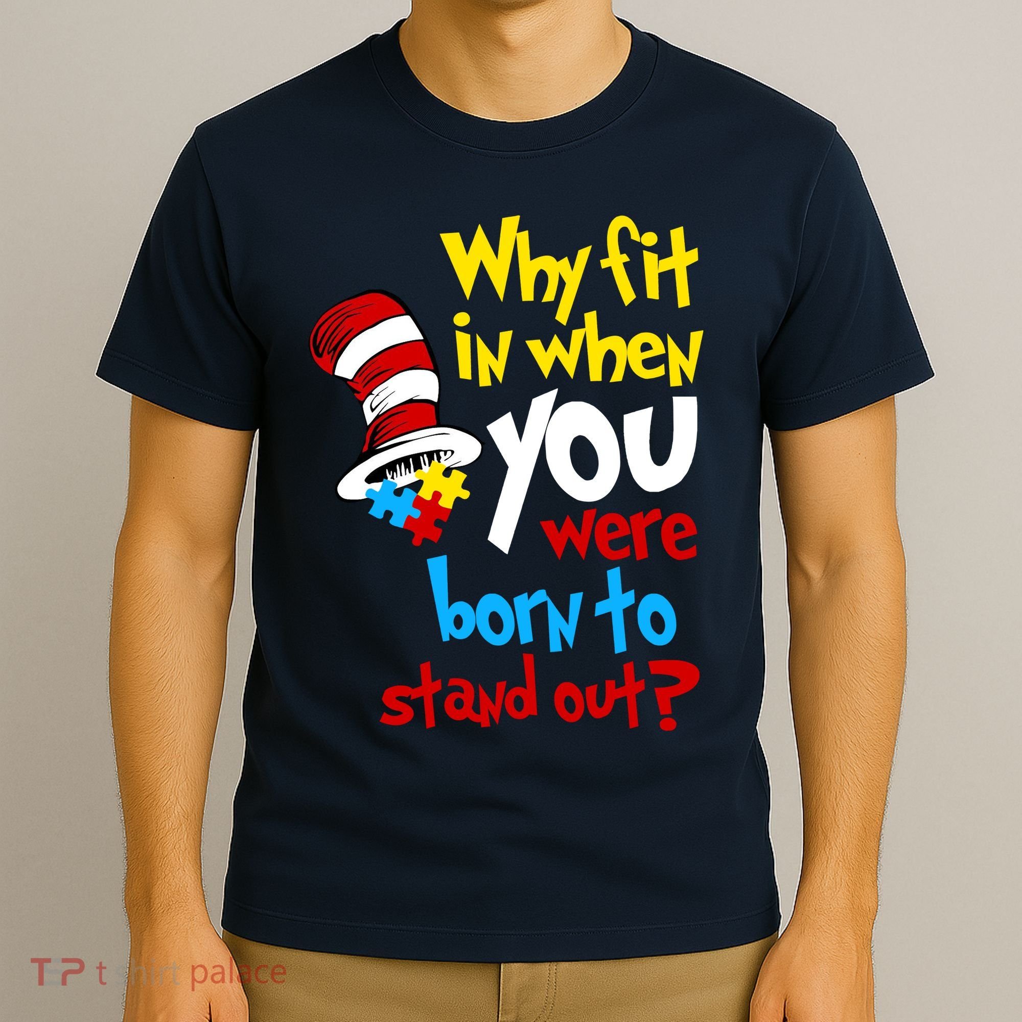 Why Fit In Doctor Teacher Cat In Hat Autism Awareness T-Shirt