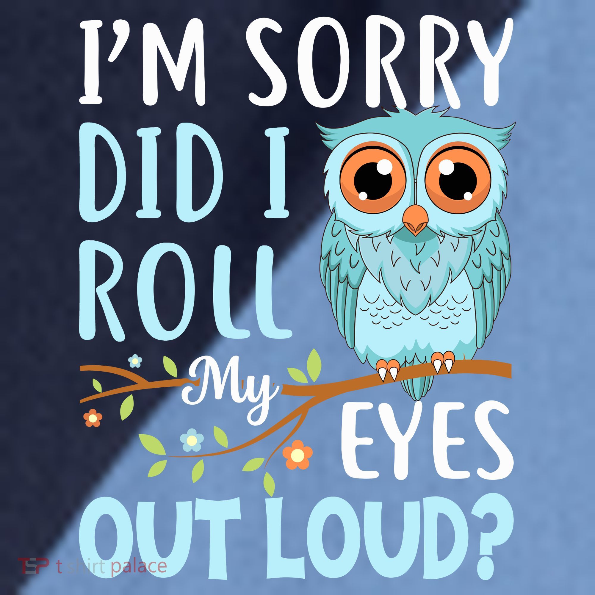 Wo Funny IM Sorry Did I Roll My Eyes Out Loud Sarcastic Humor Raglan Baseball Sleeve Shirt