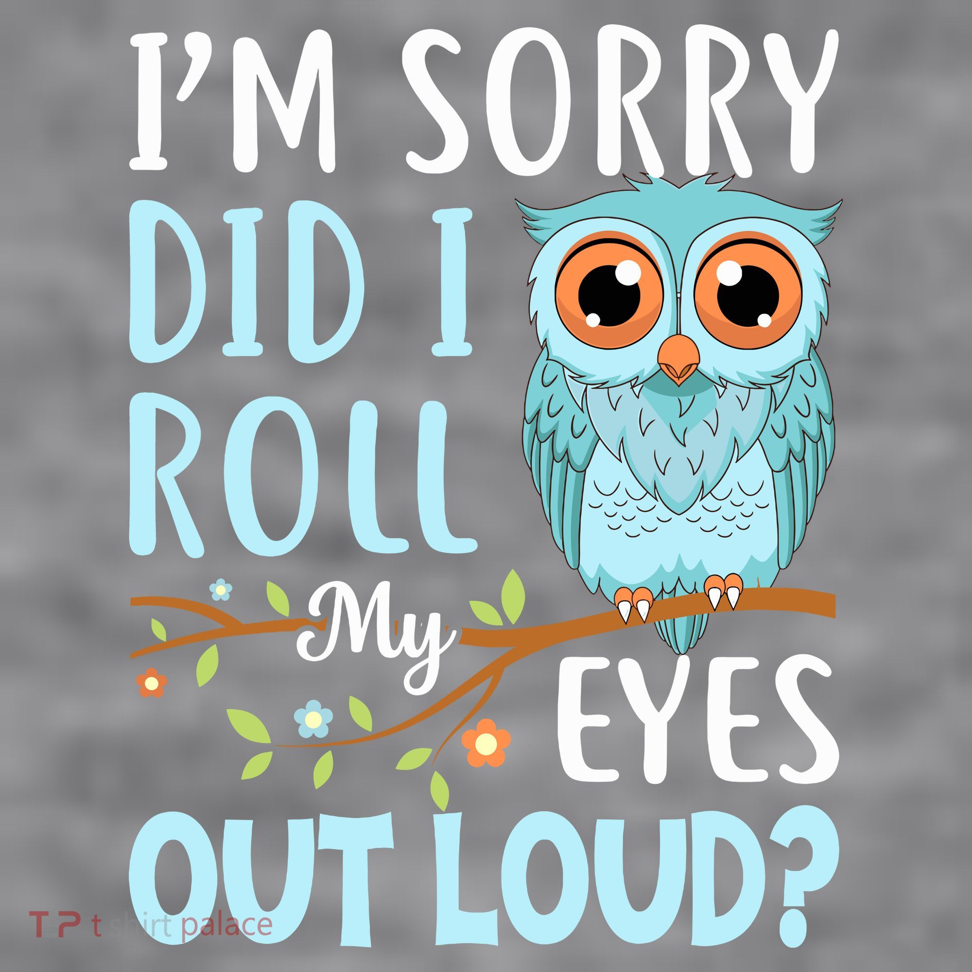 Wo Funny IM Sorry Did I Roll My Eyes Out Loud Sarcastic Humor Women's Racerback Cropped Tank
