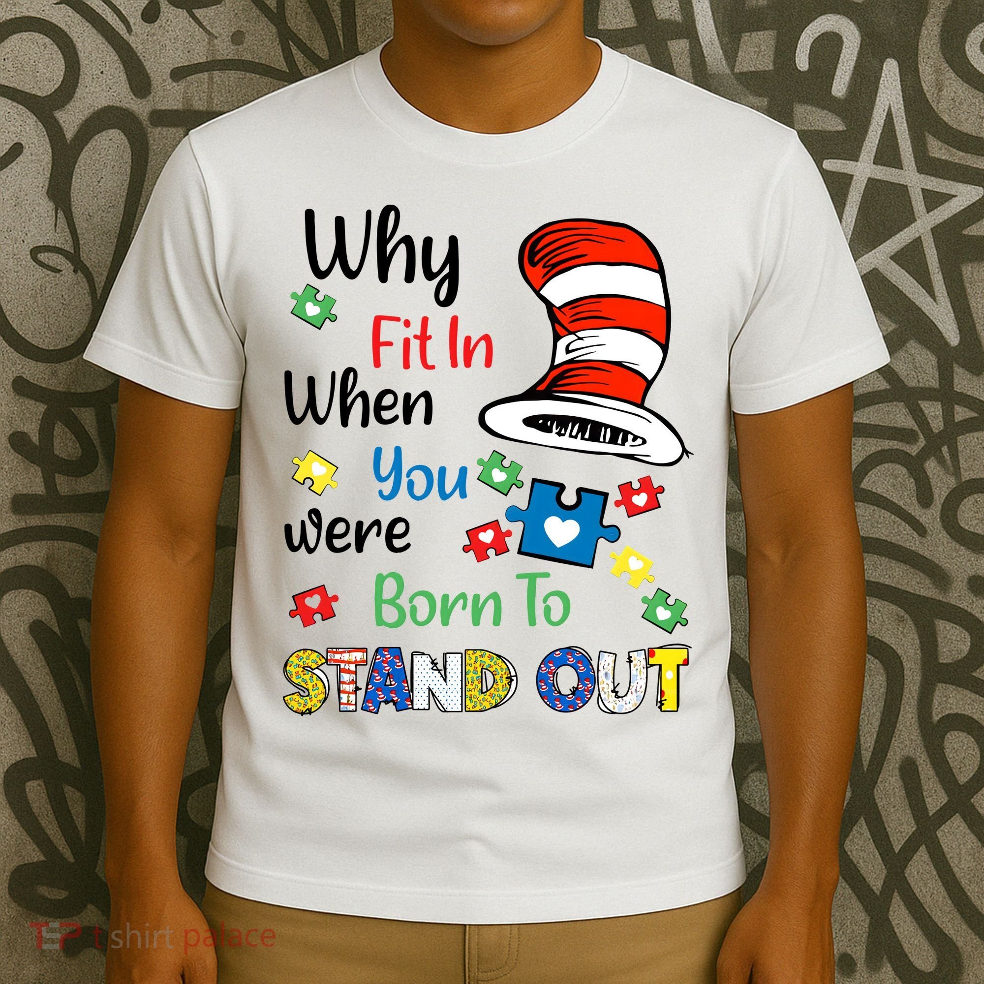 Why Fit In When You Were Born To Stand Out Autism Awareness Cat In Hat Puzzle T-Shirt