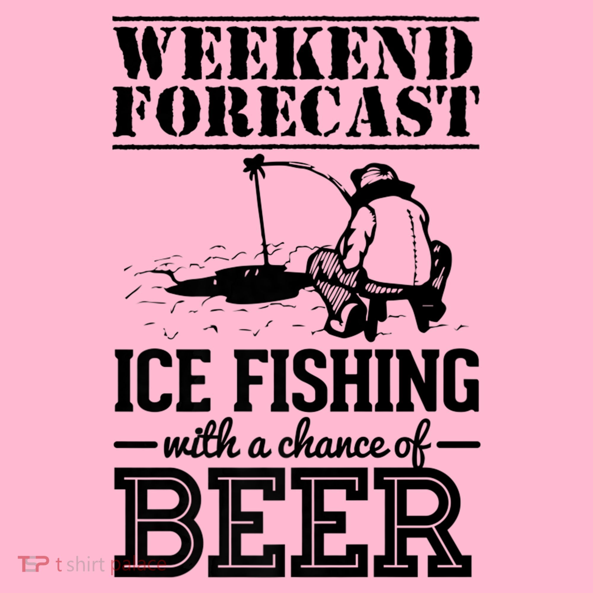 Weekend Forecast Ice Fishing With A Chance Of Beer Toddler Hoodie