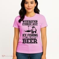 Weekend Forecast Ice Fishing With A Chance Of Beer Women's T-Shirt thumb 4