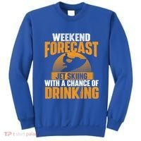 Weekend Forecast Jet Skiing Jet Ski Lover Vacation Funny Gift Sweatshirt thumb 0